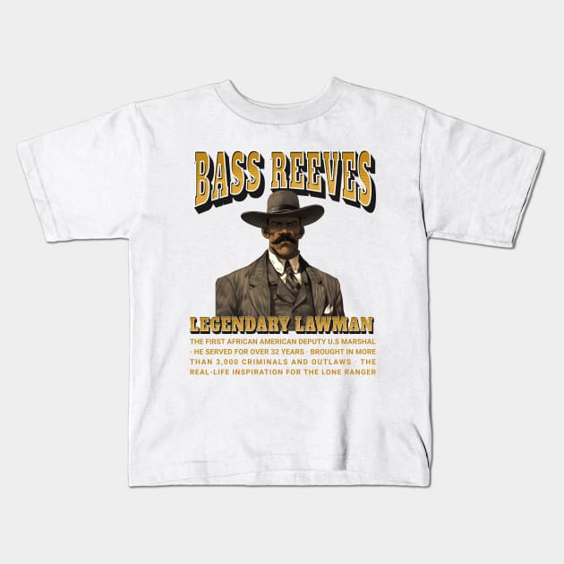 Bass Reeves Legendary Lawman Kids T-Shirt by UrbanLifeApparel